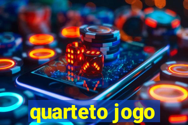 quarteto jogo